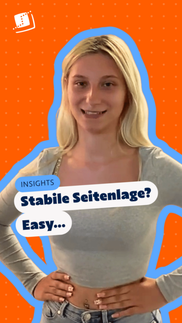 Schülerin vor orangefarbenem Hintergrund; Text im Bild: „INSIGHTS – Stabile Seitenlage? Easy…“.