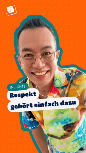 Asiatisch aussehender Mann in buntem Hemd. Die Person trägt eine runde Brille. Eingeblendeter Text: „INSIGHTS – Respekt gehört einfach dazu“.